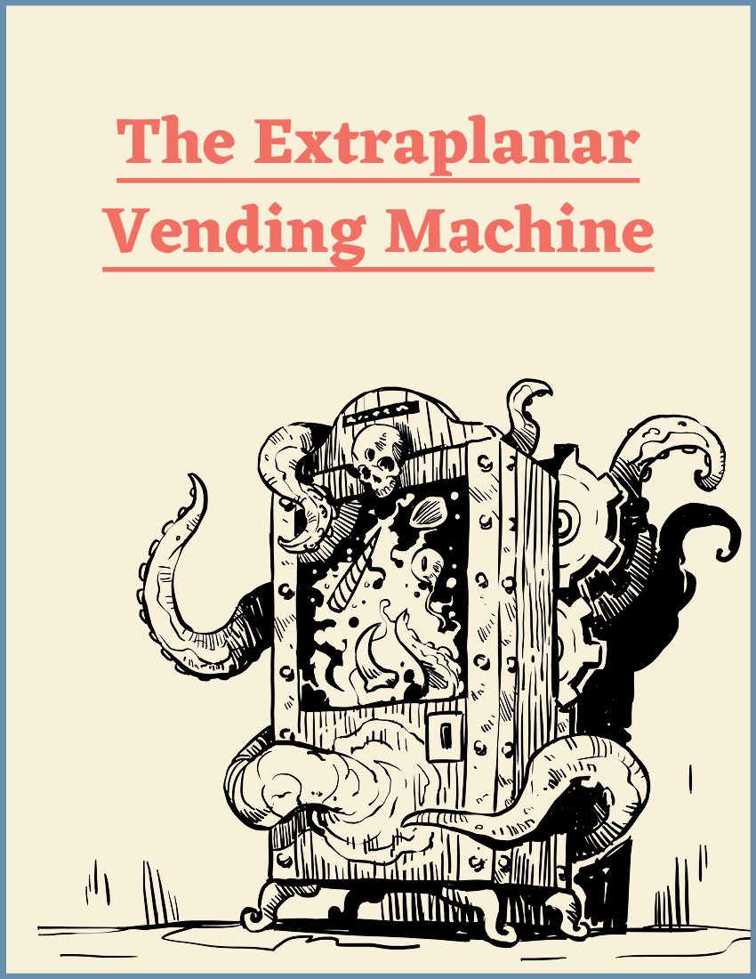 The Extraplanar Vending Machine - Main Image